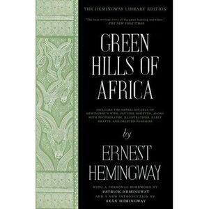 Green Hills of Africa -- Ernest Hemingway